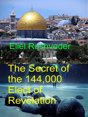 cover image of The Secret 144,000 Elect of the Revelation